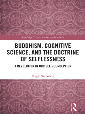 cover image of Buddhism, Cognitive Science, and the Doctrine of Selflessness